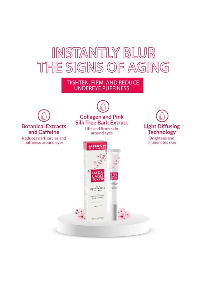 Hada Labo Tokyo Age Correcting Eye Cream, Anti-Aging Super Hyaluronic Acid, Collagen & Caffeine Reduce Wrinkles, Dark Circles & Under Eye Puffiness, Lift, Firm & Brighten Eyes, 0.5 oz