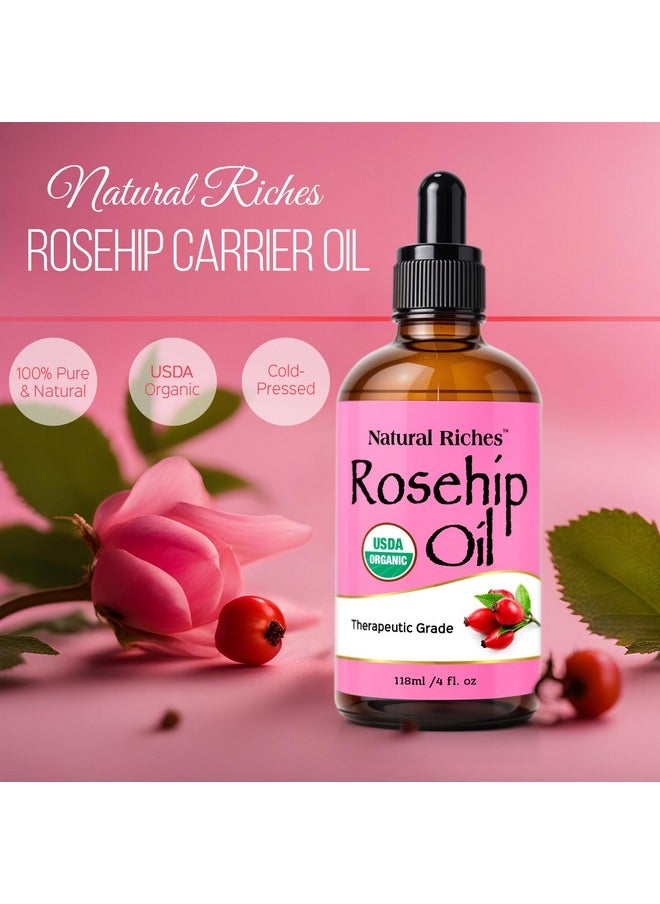 Natural Riches Organic Rosehip Seed Oil for Face 100% Pure Natural Cold Pressed Unrefined Non-GMO Carrier Oil for Skin Hair & Nails. 4 fl oz.