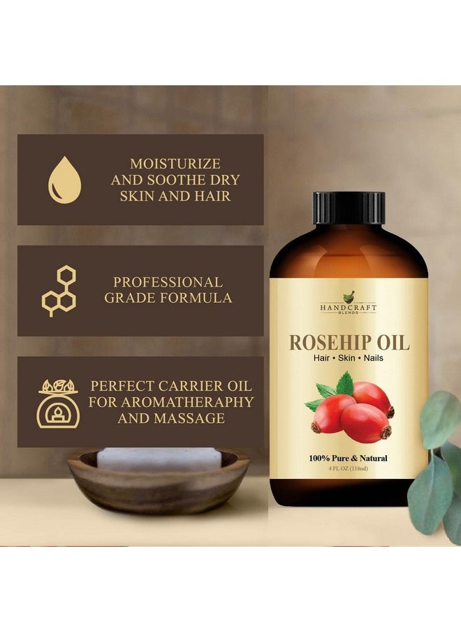 Handcraft Blends Rosehip Oil - 4 Fl Oz - 100% Pure and Natural - Premium Grade Oil for Face, Skin and Hair - Protect and Nourish - Carrier Oil