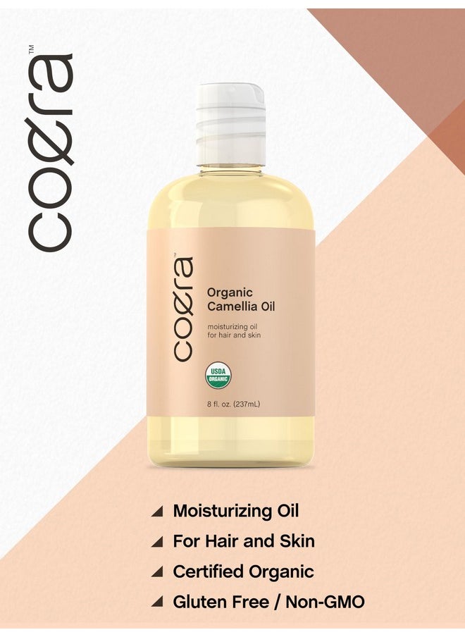 Coera Camellia Oil | 8 fl oz (Pack of 1) | Certified Organic | Moisturizing Oil for Hair and Skin | Free of Parabens, SLS, & Fragrances