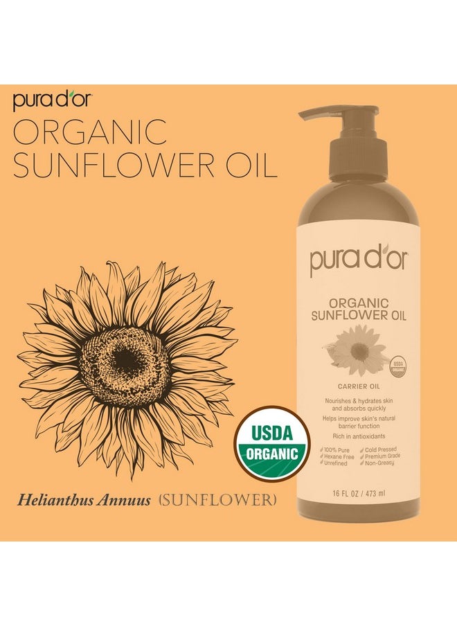 PURA D'OR 16 Oz ORGANIC Sunflower Seed Oil - 100% Pure & Natural USDA Certified Cold Pressed Carrier Oil For DIY Beauty - Unscented, Hexane Free Liquid Moisturizer - Face Skin & Hair - Men & Women