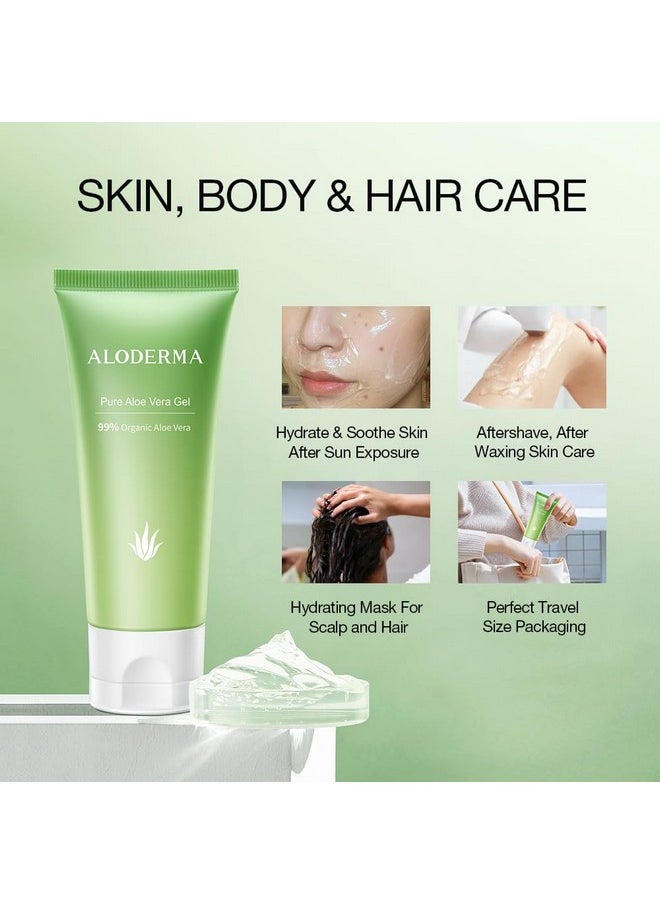 Aloderma 99% Organic Aloe Vera Gel Made within 12 Hours of Harvest, Refreshing Travel Size Aloe Vera Gel for Face & Body, Cooling, Soothing Instant Relief for Skin & Sunburn, Hydrating Aloe Gel, 1.5oz