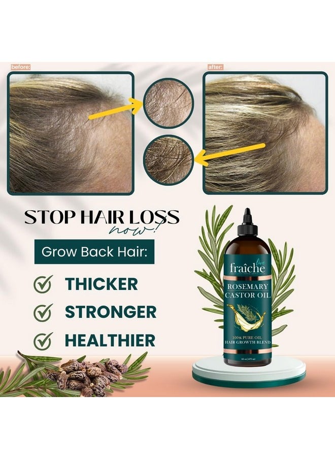 Live Fraiche Rosemary Castor Oil for Hair Growth Oil (16oz) Natural Hair Growth Serum - Pure Castor Oil with Rosemary Oil for Hair Growth and Thickening - Reduce Hair Loss & Promote a Healthy Scalp