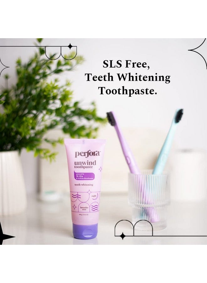 Perfora Unwind Toothpaste - Lavender Rose, 300g (3 x 100g) |Teeth Whitening & Superior Cleaning | SLS & Fluoride Free Tooth Paste | N-Ha For Teeth Remineralisation |Healthy Gums & Complete Dental Care