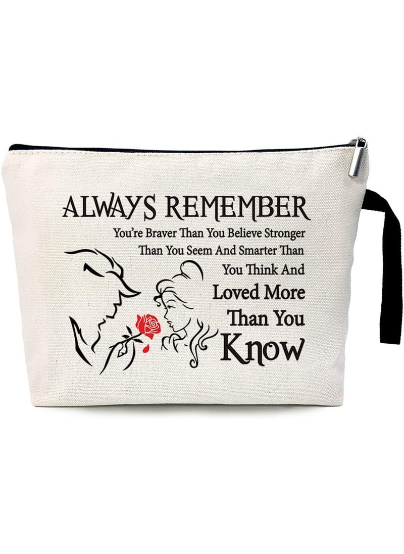 Beauty Beast Story Funny Cosmetic Bag, for Travel Toiletry Zipper Storage Pouch Makeup Bag, You Are Braver Stronger Than You Think, Beauty Beast Inspired Gifts, Beauty Beast Movie Fans Gifts