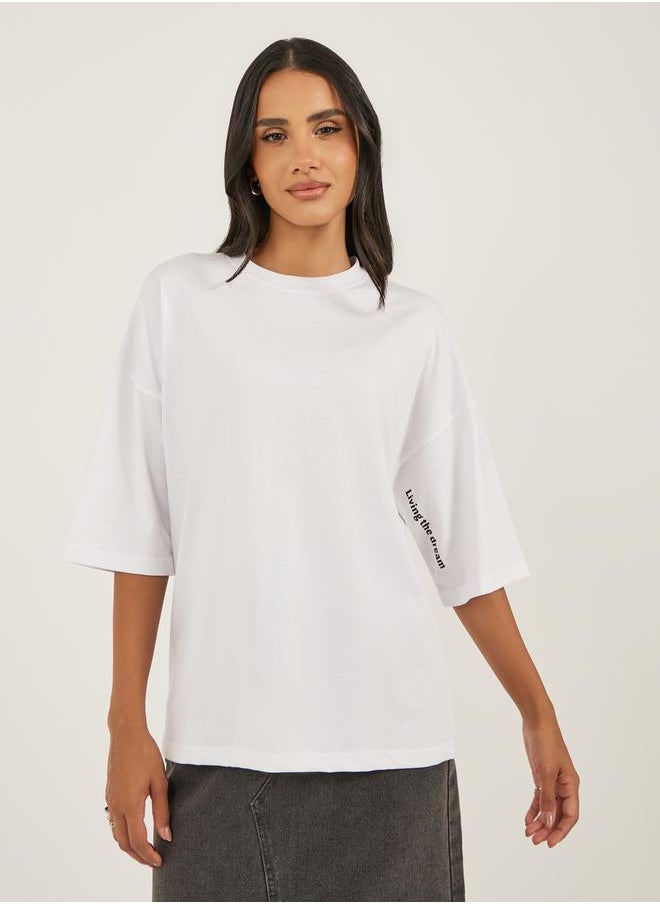 Slogan Print Dropped Shoulder Oversized T-Shirt