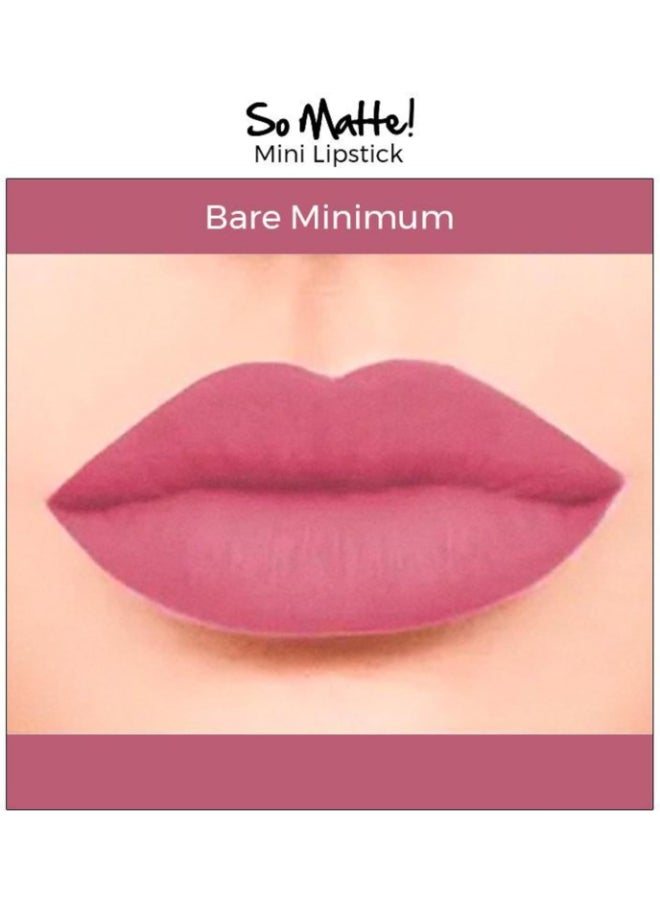 So Matte ! Mini Lipstick - Bare Minimum - 47 M