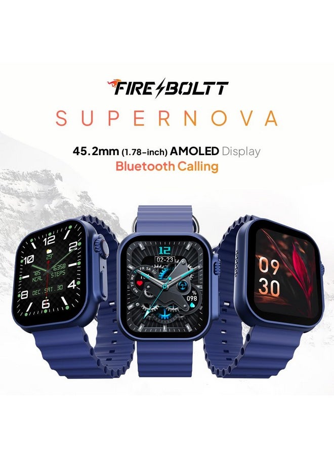Fire-Boltt Supernova- 45.2mm AMOLED Display, 500 NITS Brightness, 368 * 448 px Resolution, Bluetooth Calling, 123 Sports Modes, Voice Assistant, Inbuilt Games (Blue)