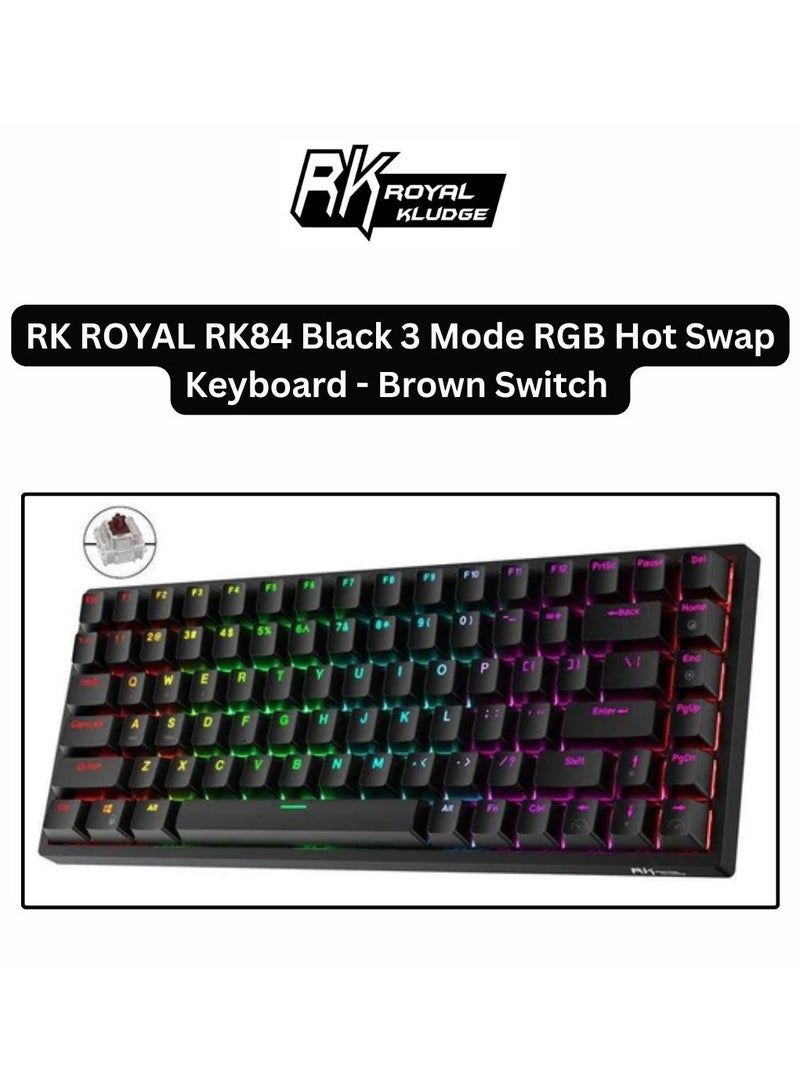 RK Royal Kludge RK84 Tri-Mode RGB 84-Keys Hot-Swappable Mechanical Keyboard - Black [Brown Switch]