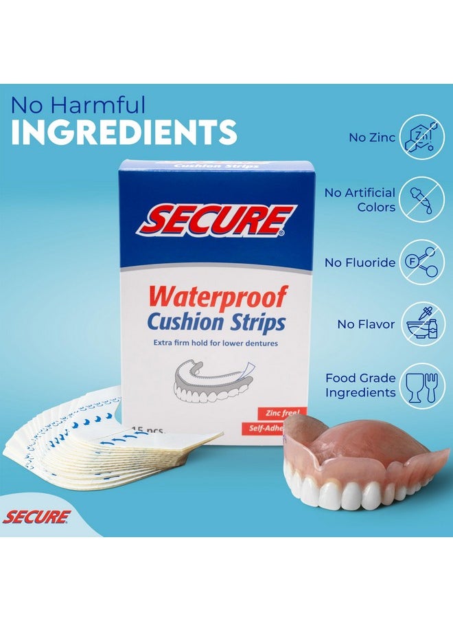 Secure Comfort Strips Waterproof Denture Adhesive - Zinc Free - Extra Firm Hold For Lower Dentures - 15 Strips