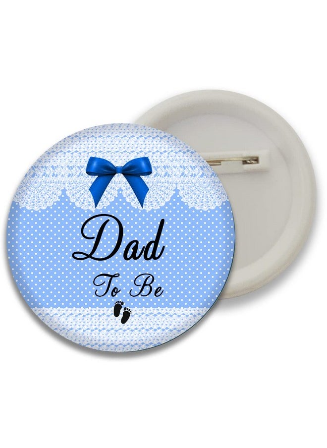 D2C Baby Shower Button Badges for Full Family Members Dad to Be, Mom to Be, Dada to Be, Dadi to Be (Variations) Multicolor