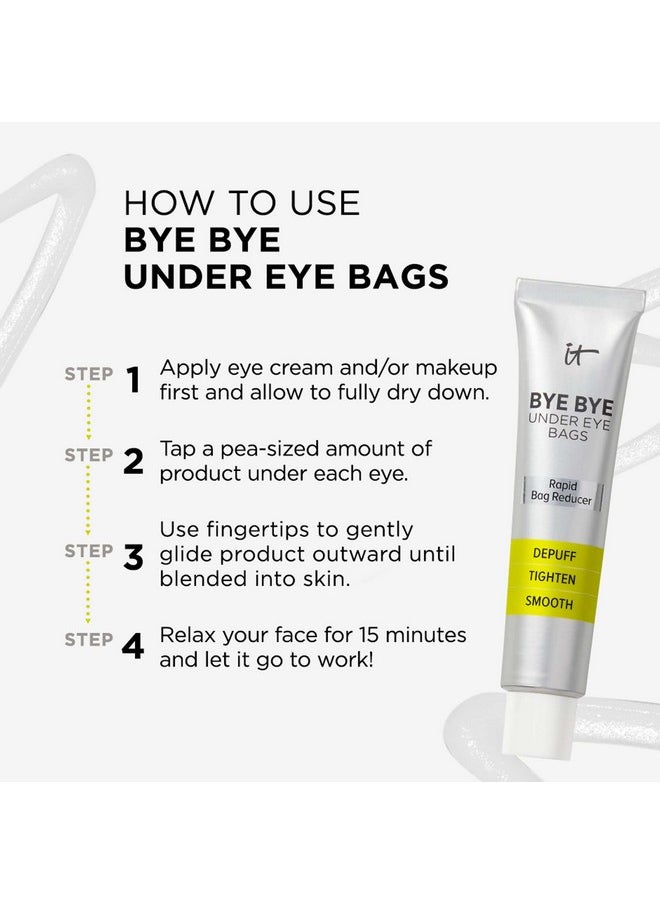 IT Cosmetics Bye Bye Under Eye Bags Treatment For Women & Men - Temporary Eye Bag Reducer & Under Eye Corrector Depuffs, Tightens, Smooths & Reduces Look of Wrinkles & Fine Lines - 0.5 Fl. Oz