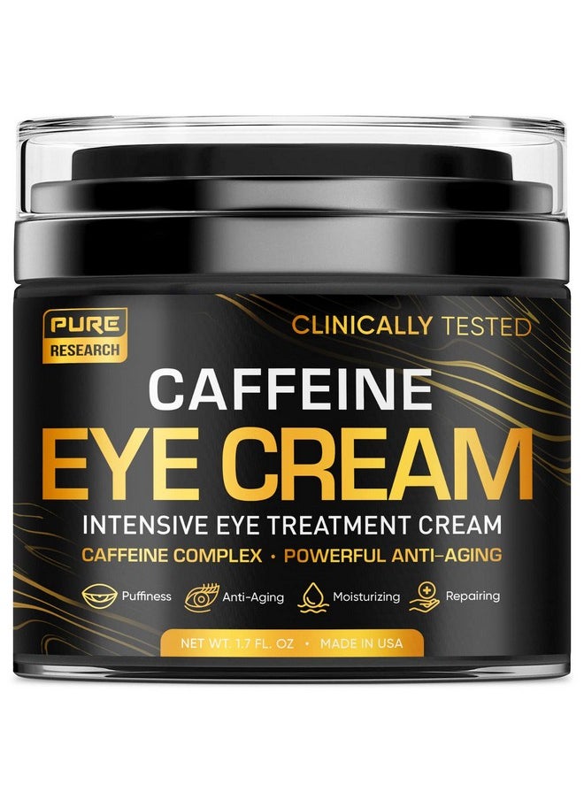 Caffeine Eye Cream For Anti Aging, Dark Circles, Bags, Puffiness. Great Under Eye Skin + Face Tightening, Eye Lift Treatment For Men & Women 1.7oz