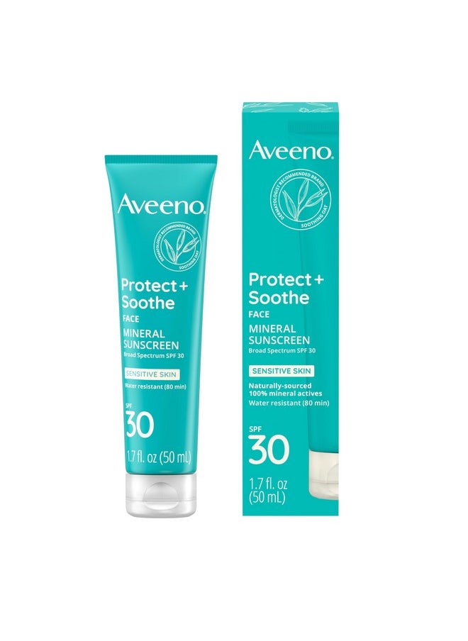 Aveeno Protect + Soothe Face Mineral Sunscreen with Broad Spectrum SPF 30 for Sensitive Skin, Lightweight & Non-Greasy Face Sunscreen, Water-Resistant UVA/UVB Protection, 1.7 fl. oz