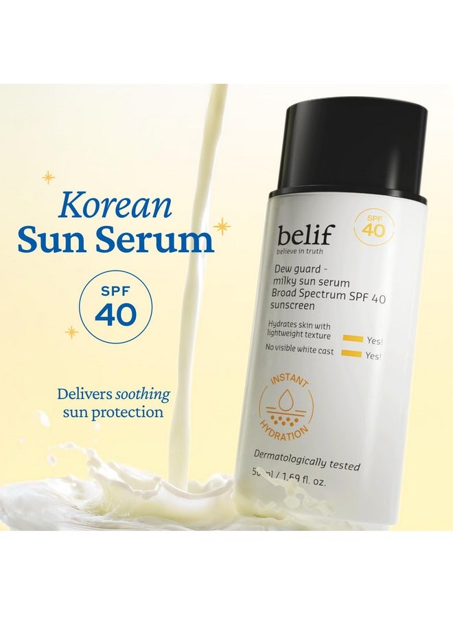 belif Dew Guard Milky Sun Serum SPF 40 - Niacinamide + Hyaluronic Acid, Invisible & Hydrating, Non-comedogenic, Korean Sunscreen, 1.69 fl. oz