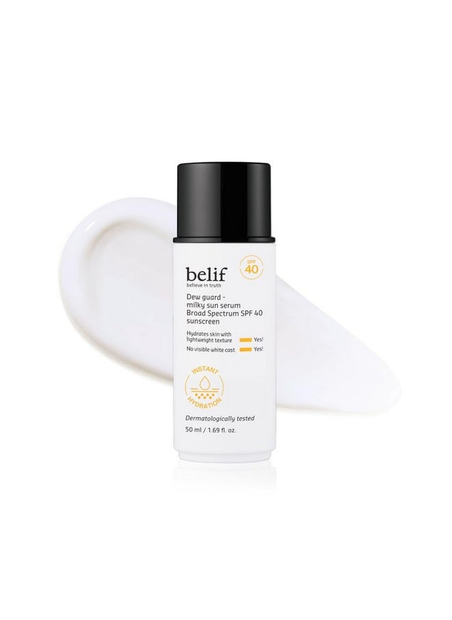 belif Dew Guard Milky Sun Serum SPF 40 - Niacinamide + Hyaluronic Acid, Invisible & Hydrating, Non-comedogenic, Korean Sunscreen, 1.69 fl. oz