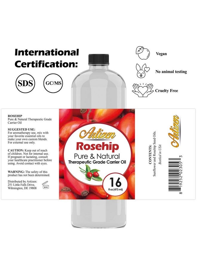 Artizen Pure & Natural 16oz Rosehip Oil for Face, Skin, Body, Hair, Nails & Aromatherapy - Cold Pressed from Fresh Roses & Rose Seeds