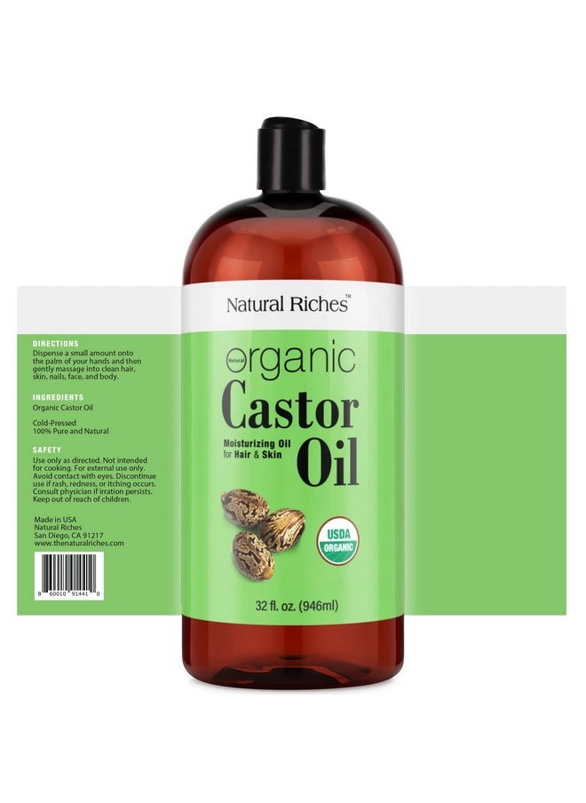 Natural Riches Organic Castor Oil - Cold Pressed, USDA Certified for Dry Skin, Hair Loss, Dandruff, Hair Growth, and Thicker Eyelashes & Eyebrows - 32 fl. oz.