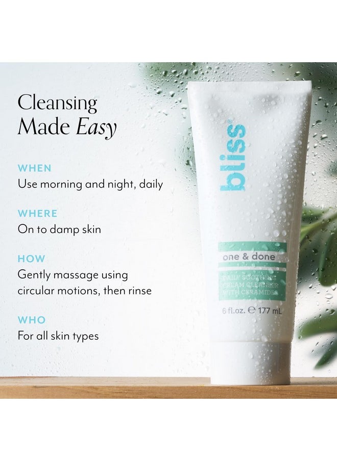 Bliss One & Done Daily Cream Facial Cleanser With Ceramides - Moisturizing Face Wash For Dry Skin - Cleanses & Removes Makeup in 1 Step- Clean, Vegan, Cruelty-Free, 6 Fl Oz