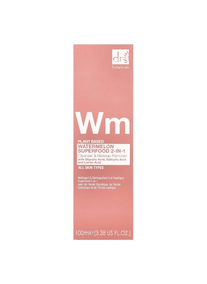Dr. Botanicals, Plant Based Watermelon Superfood 2-in-1, Cleanser & Makeup Remover, 3.38 fl oz (100 ml)