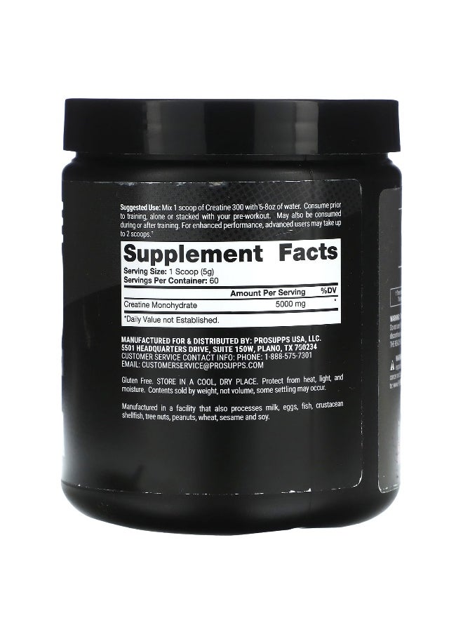 ProSupps, Creatine 300, Unflavored, 5,000 mg , 10.58 oz (300 g)