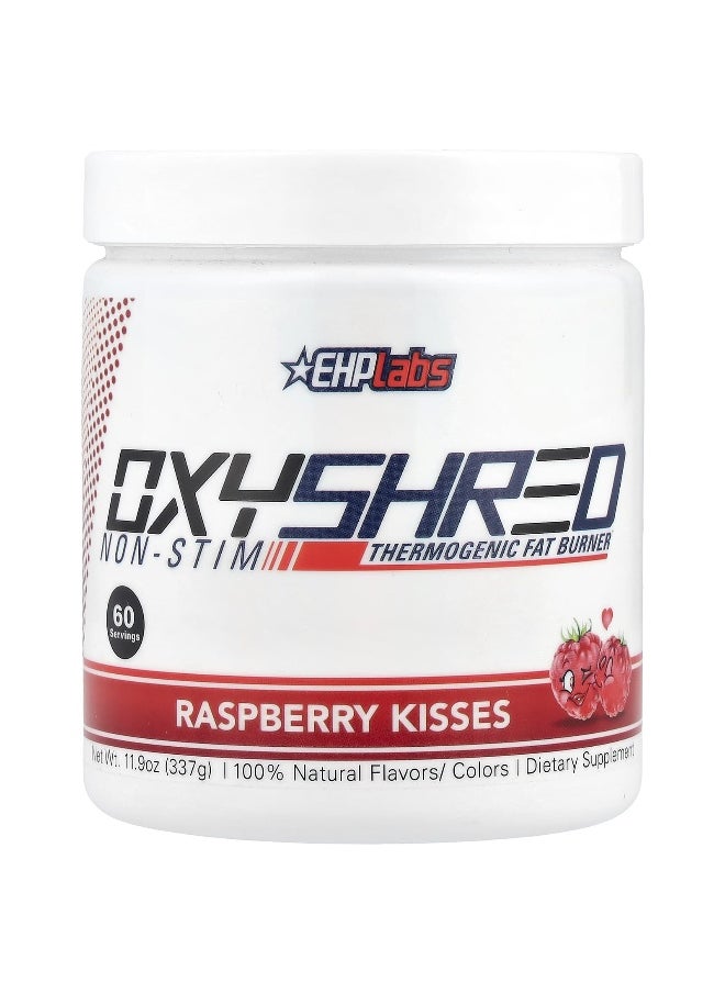 EHPlabs, OxyShred Non-Stim, Thermogenic Fat Burner, Raspberry Kisses, 11.9 oz (337 g)