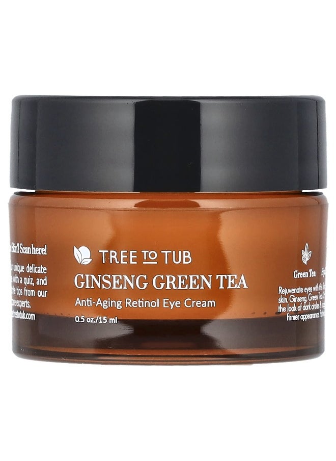 Tree To Tub, Ginseng Green Tea, Anti-Aging Retinol Eye Cream, 0.5 oz (15 ml)