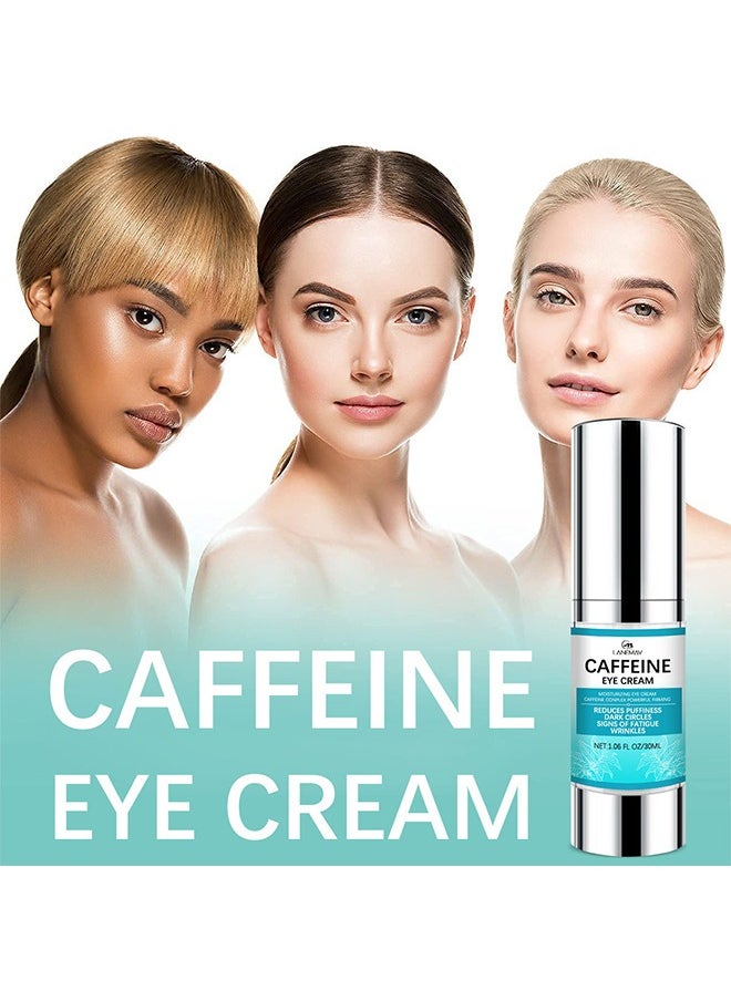Caffeine Eye Cream,Under for Dark Circles and Puffiness， With Reduce Wrinkles Fine Lines， Bags under eyes Crows Feet Eye Lift Treatment For Women and Men（30ml）