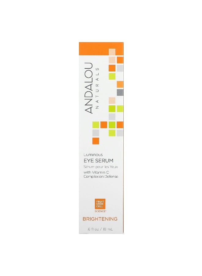 Andalou Naturals, Luminous Eye Serum, Brightening, 0.6 fl oz (18 ml)