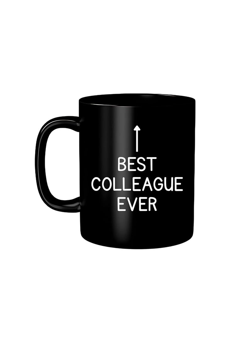 Northland Best Colleague Ever Black Coffee Mug - Farewell Gift for Colleagues Best Colleague Mug Best Colleague Gift Congratulations Gifts for Promotion Gifts Retirement Gifts for Colleagues