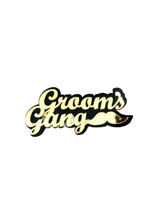 Yey Groom's Gang Acrylic Badges Set of 12 pcs, Black Golden badges for Bachelor Party, Wedding Functions, Sangeet Parties (Black and Gold)