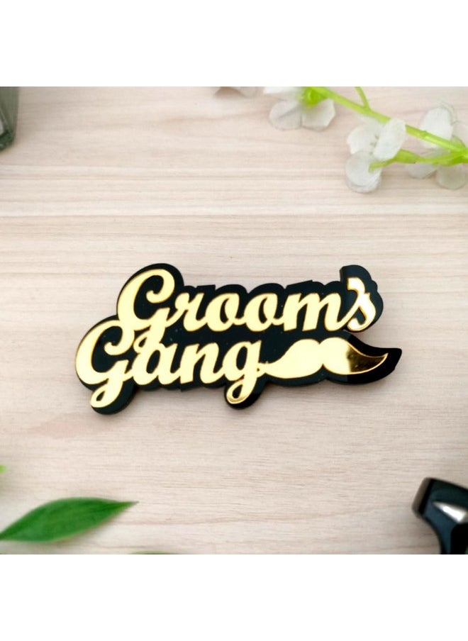 Yey Groom's Gang Acrylic Badges Set of 12 pcs, Black Golden badges for Bachelor Party, Wedding Functions, Sangeet Parties (Black and Gold)