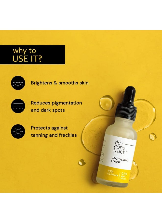 Deconstruct 10% Niacinamide Face Serum For Skin Brightening | Reduces Pigmentation & Dark Spots | 0.3% Alpha Arbutin Reduces Tan & Acne Marks | For Women & Men | Beginner Friendly | 30Ml