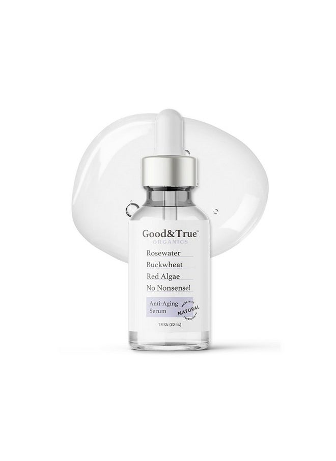 Good & True Organics - Anti-Aging Face Serum with Rose Water | Boosts Collagen, Tightens Skin, Reduces Wrinkles & Fine Lines | All Skin Types