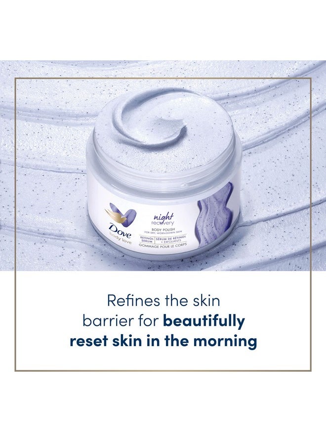 Dove Body Love Body Polish Night Recovery 3 Count for Dry, Worn-Down Skin, Body Scrub with Retinol and Botanical Oils for Silky, Smooth Skin 12 oz