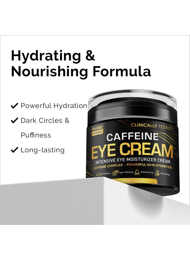 Caffeine Eye Cream For Anti Aging, Dark Circles, Bags, Puffiness. Great Under Eye Skin + Face Tightening, Eye Lift Treatment For Men & Women 1.7oz