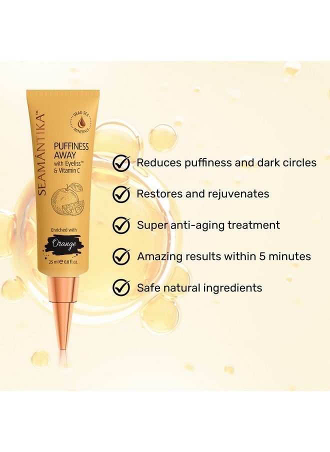 SEAMANTIKA PUFFINESS AWAY - Instant results - Naturally eye cream for rapid reduction of Eye Bags, Puffiness, Wrinkles, and Dark Circle. Made with Dead Sea Minerals 0.8 fl.oz