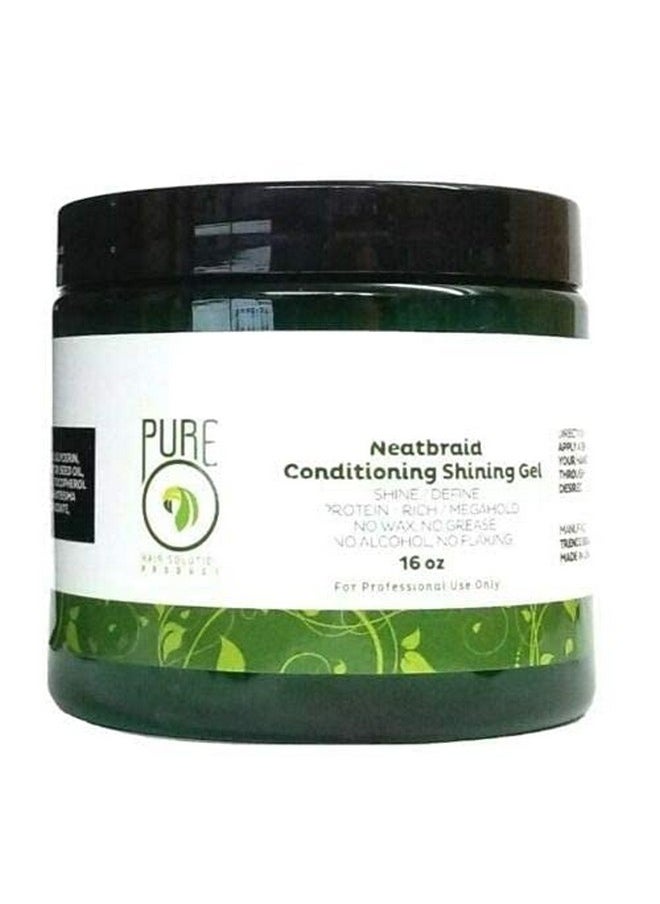 Pure O Natural Neatbraid Beauty Professional Conditioning Shining Gel 16 oz