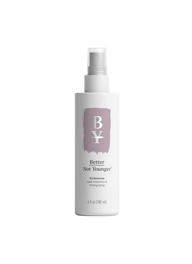 Better Not Younger No Remorse Heat Protection & Taming Spray, 6 Fl Oz