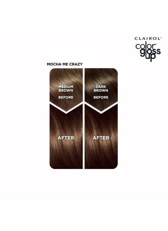 Clairol Color Gloss Up Temporary Hair Dye, Mocha Me Crazy Hair Color, Pack of 1