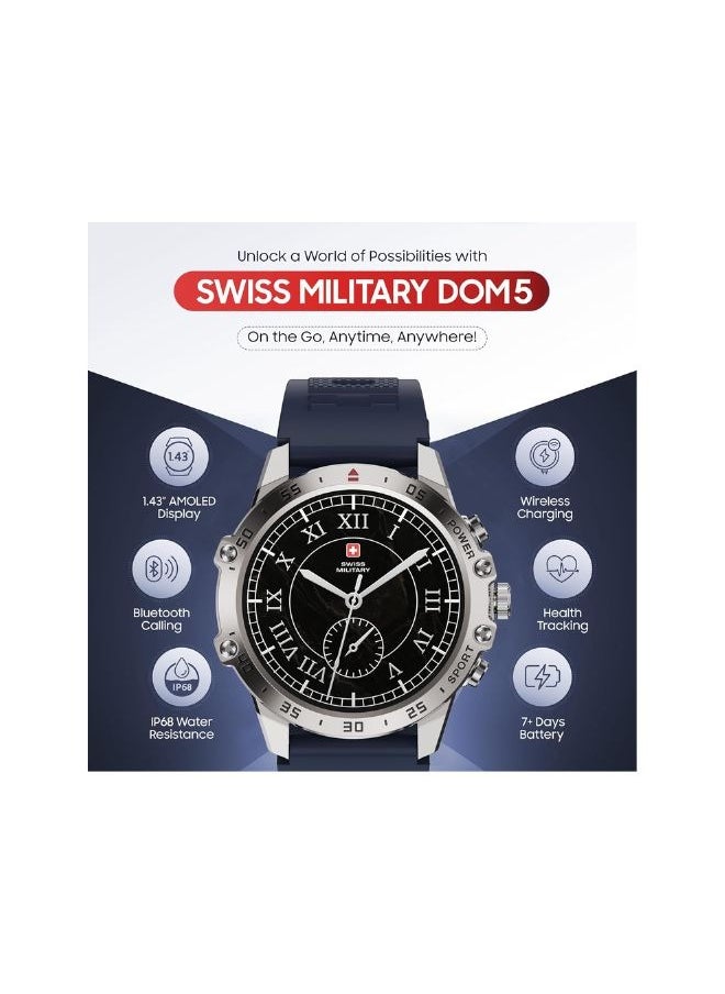 SWISS MILITARY DOM5 Smartwatch 1.43-inch AMOLED, Bluetooth Calling, Multi Language, Health And Sports Tracking, Wireless Charging, 7 Days Battery, IP68, iOS/Android Compatible, Silver Frame with Blue Strap