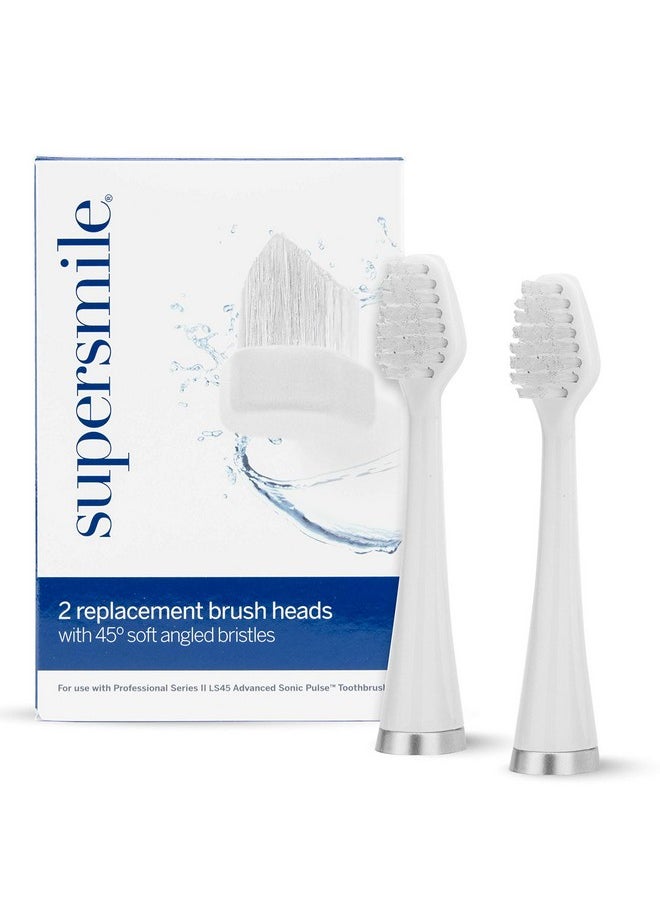 Supersmile Series II LS45 Replacement Brush Heads for Sonic Pulse Toothbrush - Patented 45° Soft Bristles Deliver Professional Teeth Cleaning - No Sensitivity (White, 2 Count)