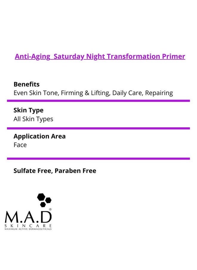 M.A.D Skincare Anti-Aging Saturday Night Transformation Primer W/Ceramide Complex