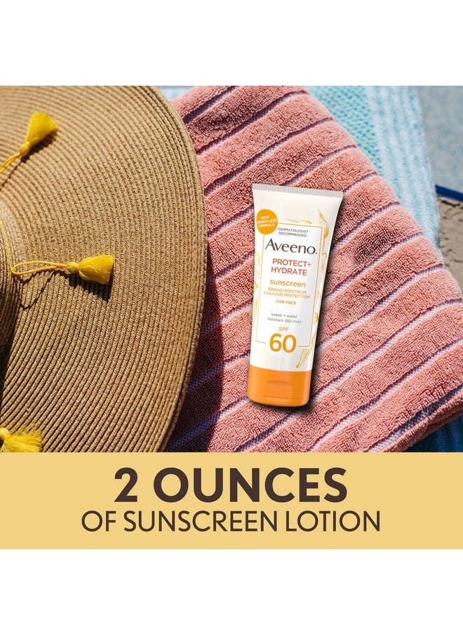 Aveeno Protect + Hydrate Sunscreen Moisturizing Face Lotion with Broad Spectrum SPF 60 and Prebiotic Oat, Paraben, Phthalate, Oxybenzone and Oil Free Sunscreen for Sensitive Skin, 2.0 FL OZ