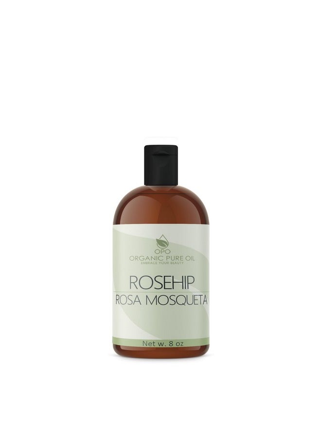 OPO Rosehip Oil - 8 oz - 100% Pure, Unrefined, Non GMO, Cold Pressed, Vegan Carrier Oil for Face, Hair, Skin, Nails, Body Aging Skin Beard Locs Mustache Lashes - Premium Grade - Packaging May Vary