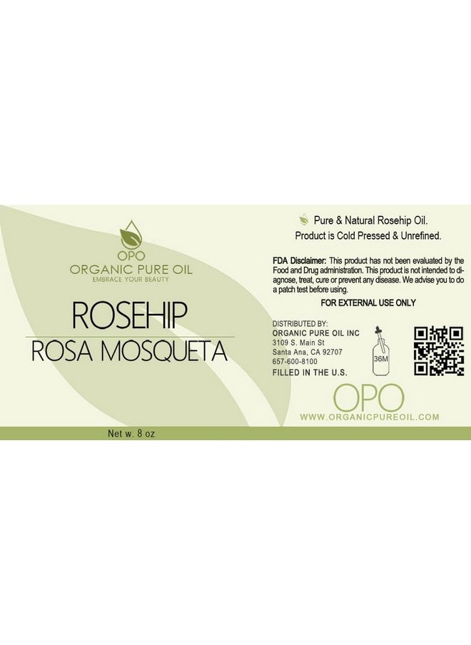 OPO Rosehip Oil - 8 oz - 100% Pure, Unrefined, Non GMO, Cold Pressed, Vegan Carrier Oil for Face, Hair, Skin, Nails, Body Aging Skin Beard Locs Mustache Lashes - Premium Grade - Packaging May Vary
