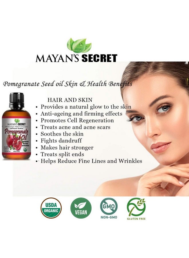 Mayan's Secret USDA Certified Organic Pomegranate Seed Oil for Skin Repair -Large 4oz Glass Bottle Cold Pressed and Pure Rejuvenating Oil for Skin, Hair and Nails
