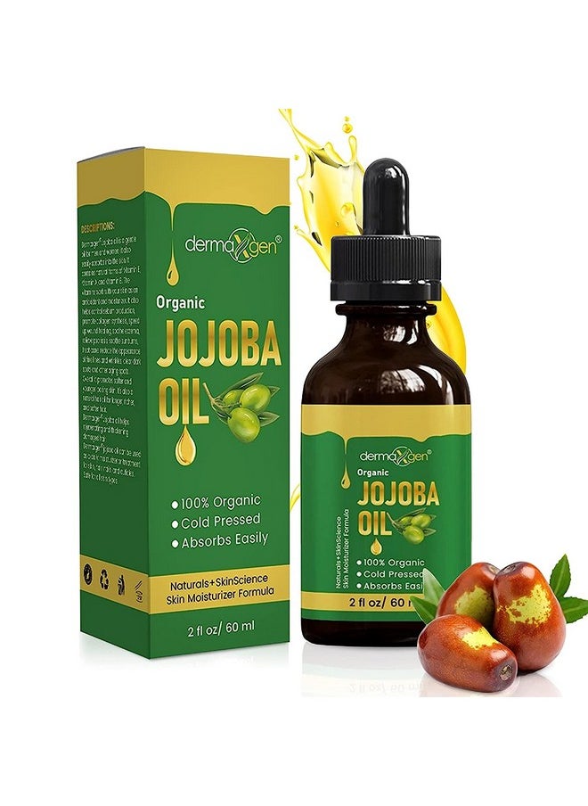 DERMAXGEN Jojoba Oil -100% Organic & Cold Pressed Oil - Anti-Aging Moisturizing Treatment for Face, Hair, Skin & Nails, Acne Scars, Anti-Wrinkle. (2 FL OZ)