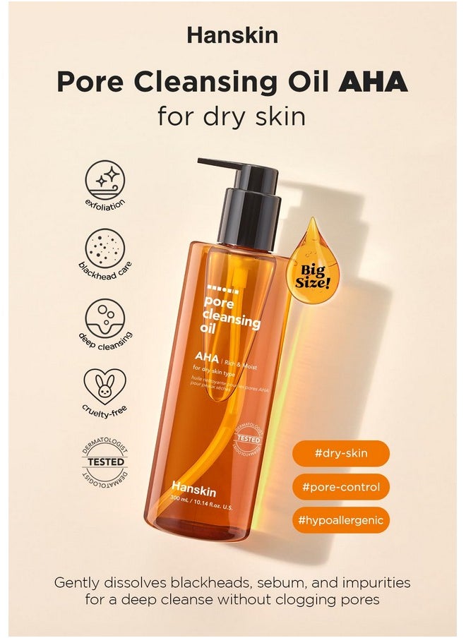 Hanskin AHA Pore Cleansing Oil for Dry Skin, Exfoliating, Waterproof Makeup Remover Facial Cleanser, Moisturizing for Soft Skin, Korean Skincare [AHA/10.14 oz.]