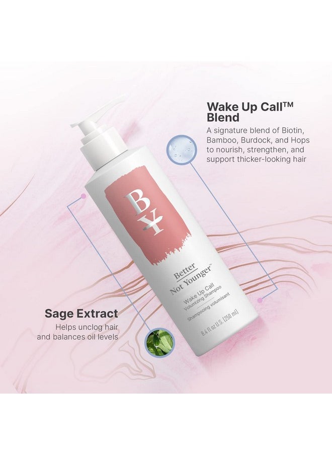 Better Not Younger Wake Up Call Volumizing Shampoo - 8.4 fl. oz. Shampoo Designed for Thinning Hair & Women Over 40 - Volumizes, Lifts & Nourishes Color-Safe & Non-Stripping Shampoo for Thin Hair